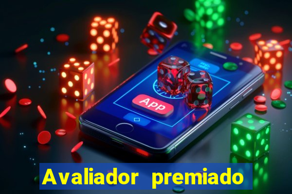 Avaliador premiado reclame aqui