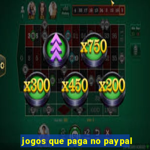 jogos que paga no paypal