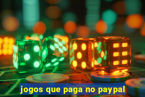 jogos que paga no paypal