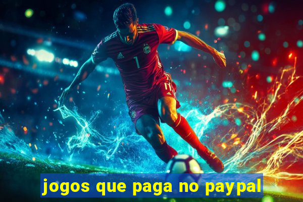 jogos que paga no paypal