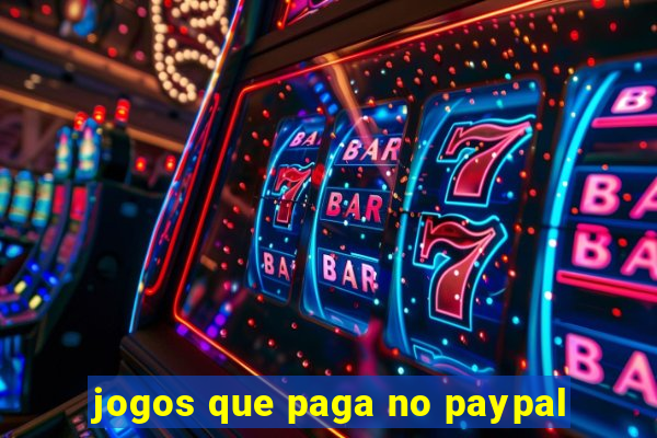 jogos que paga no paypal