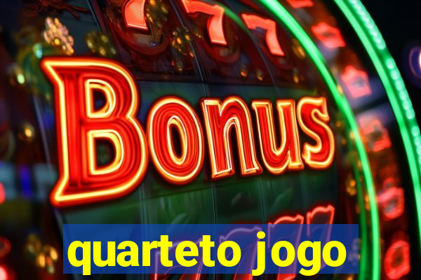 quarteto jogo