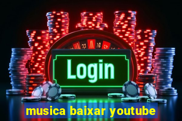 musica baixar youtube