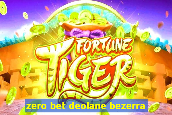 zero bet deolane bezerra