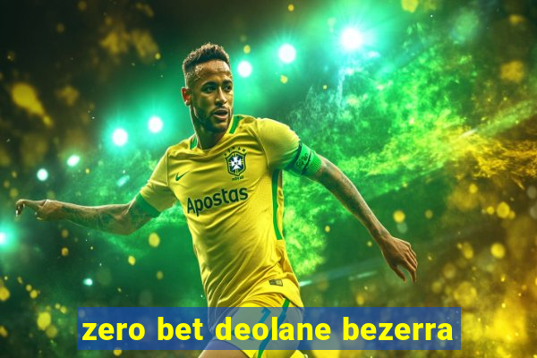 zero bet deolane bezerra