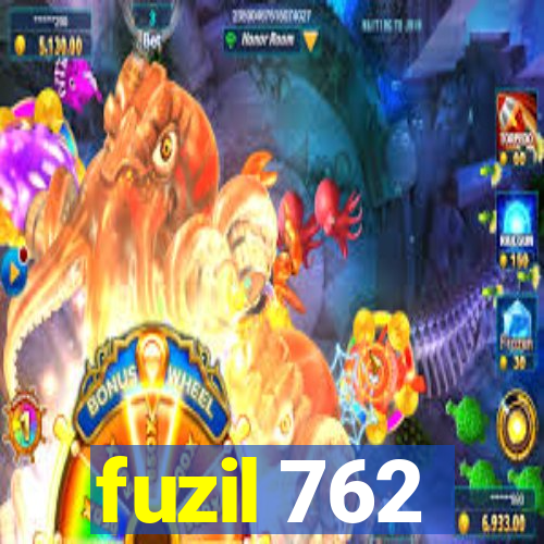 fuzil 762