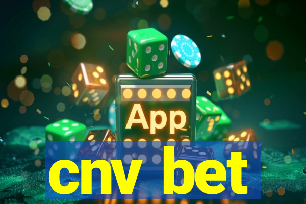 cnv bet