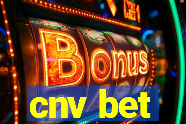 cnv bet