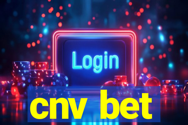 cnv bet