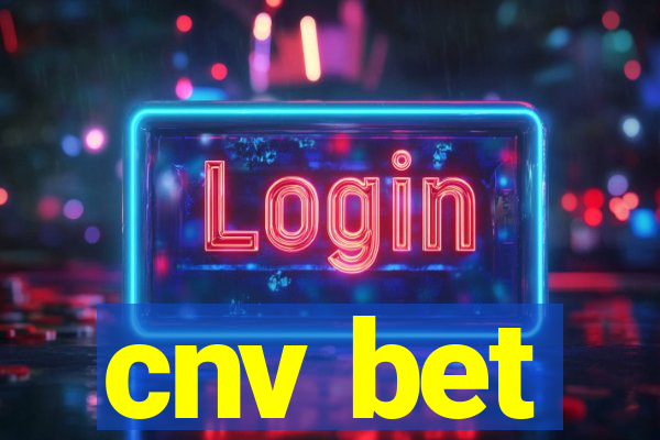 cnv bet