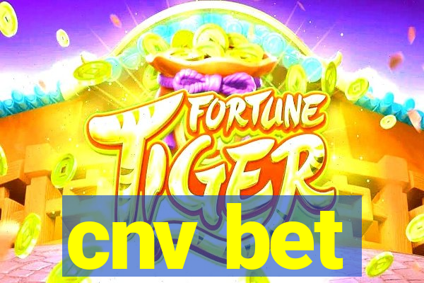 cnv bet