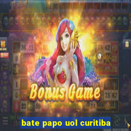 bate papo uol curitiba