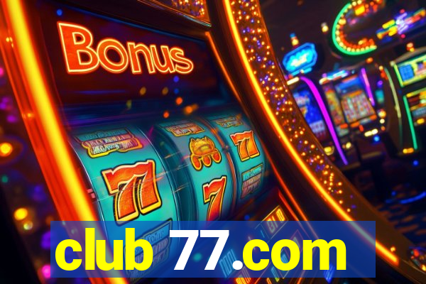 club 77.com