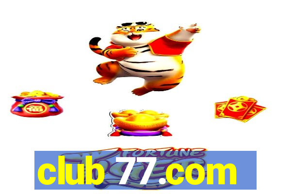 club 77.com