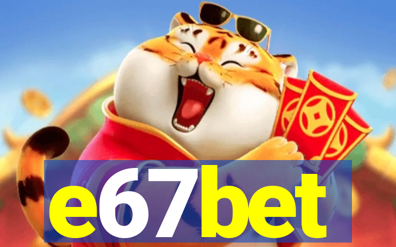 e67bet