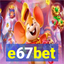 e67bet