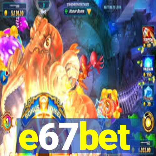 e67bet