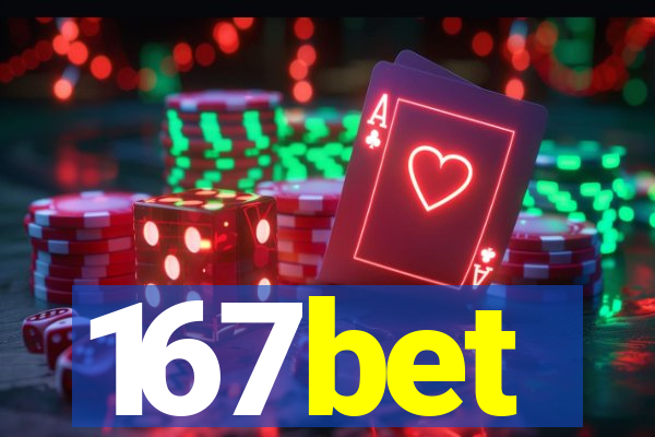 167bet