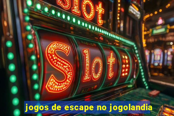 jogos de escape no jogolandia