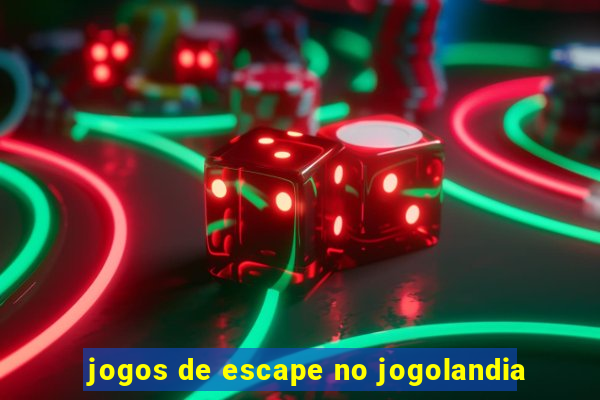 jogos de escape no jogolandia