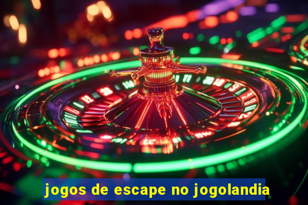 jogos de escape no jogolandia