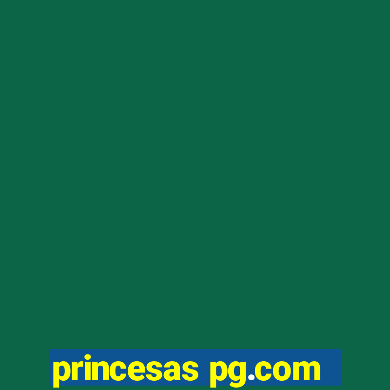 princesas pg.com