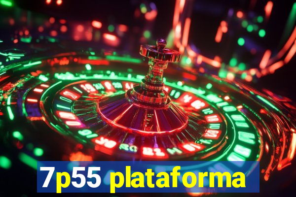 7p55 plataforma