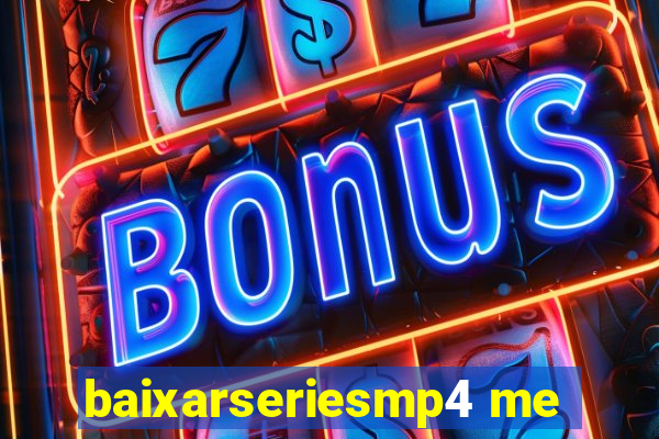 baixarseriesmp4 me