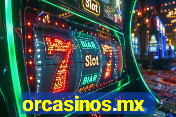 orcasinos.mx