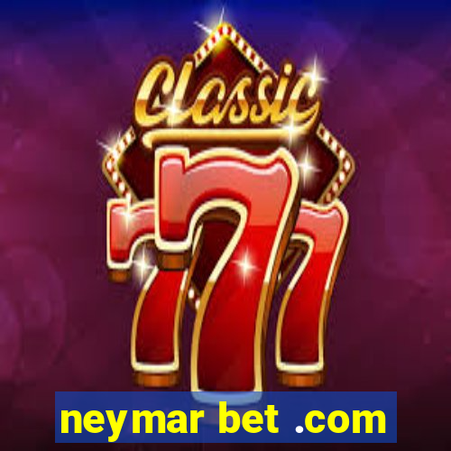 neymar bet .com