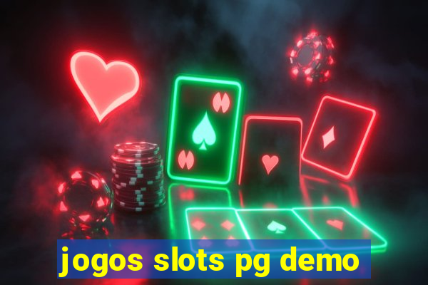 jogos slots pg demo