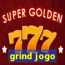 grind jogo