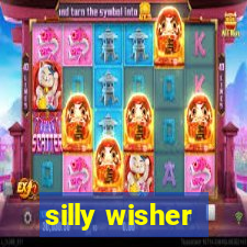 silly wisher