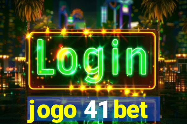 jogo 41 bet