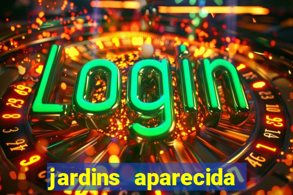 jardins aparecida de goiania