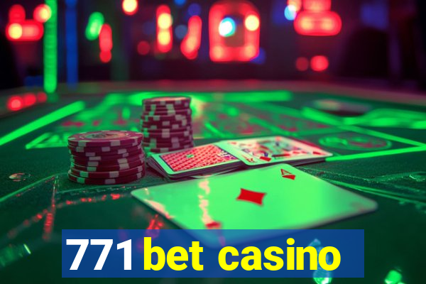 771 bet casino