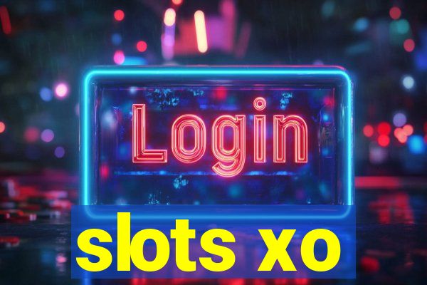 slots xo