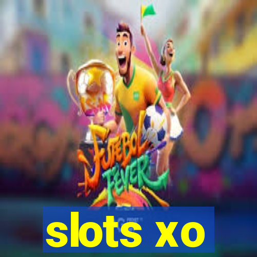 slots xo