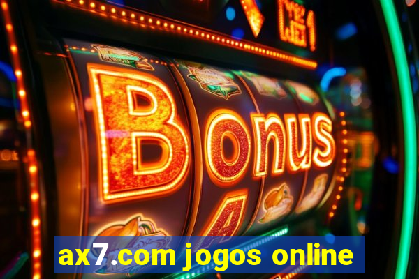 ax7.com jogos online