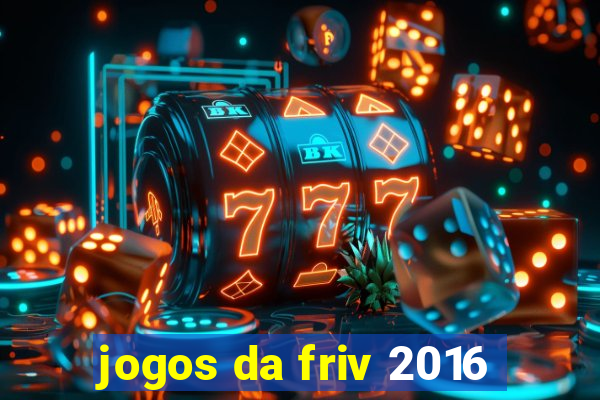 jogos da friv 2016