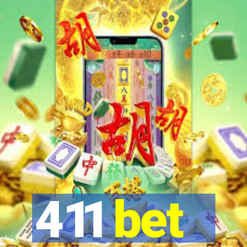 411 bet