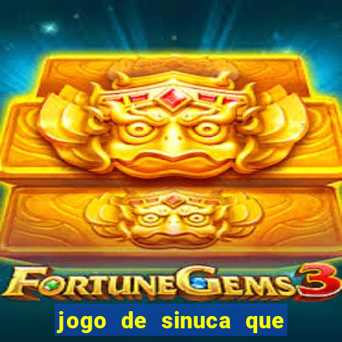 jogo de sinuca que paga dinheiro de verdade