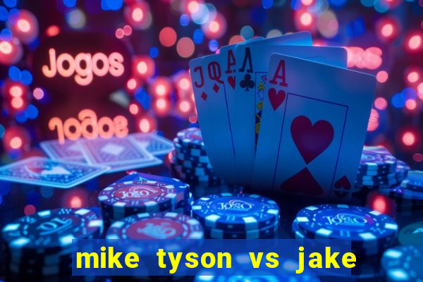 mike tyson vs jake paul assistir online