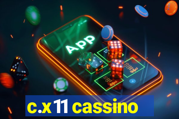 c.x11 cassino