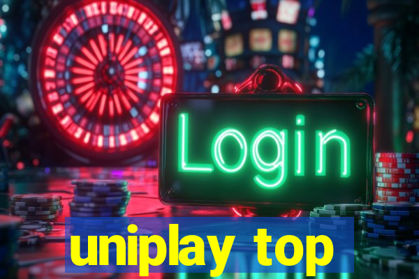 uniplay top