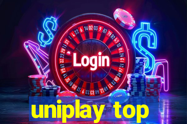 uniplay top