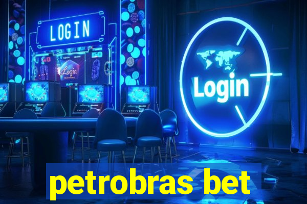 petrobras bet