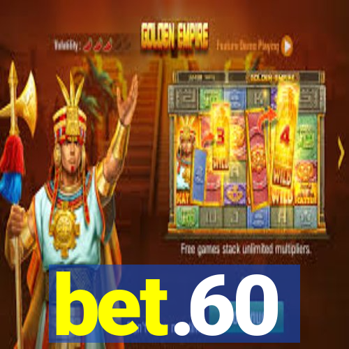 bet.60