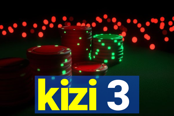 kizi 3