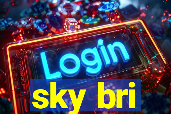 sky bri